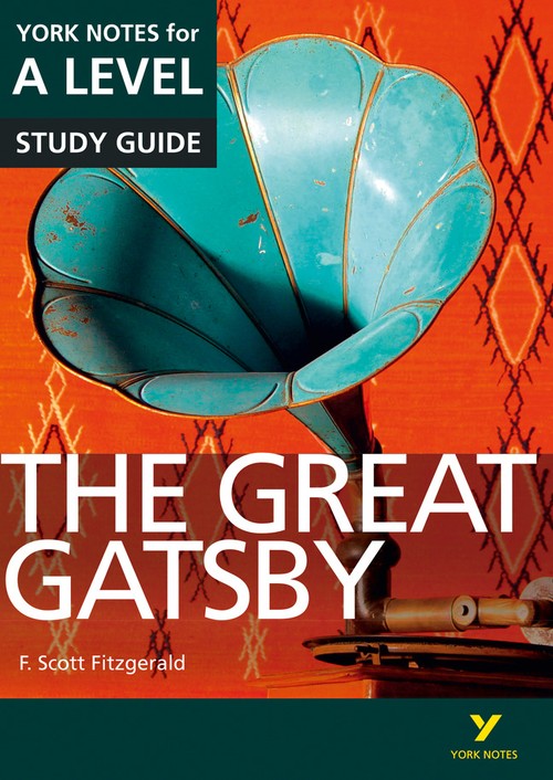 The Great Gatsby York Notes A-level English Literature - for 2027, 2028 exams