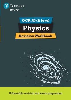 Pearson REVISE OCR AS/A Level Physics Revision Workbook - for 2027, 2028 exams
