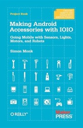 Making Android Accessories with the IOIO