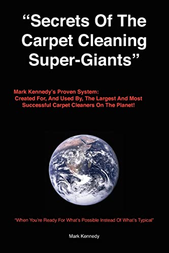 Secrets of the Carpet Cleaning Super-Giants