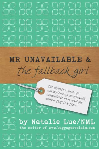 Mr. Unavailable and the Fallback Girl