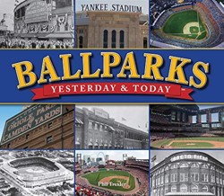 Ballparks Yesterday and Today