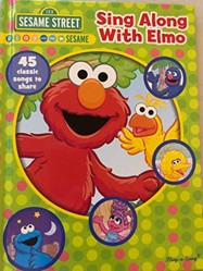 Sing Along with Elmo: 45 classic songs to share. BOOK ONLY