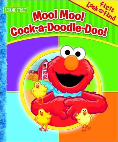 Sesame Street: Moo Moo! Cock-a-Doodle-Do! My First Look and Find