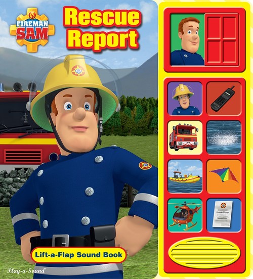 Fireman Sam: Rescue Report Lift-a-Flap Sound Book