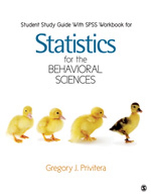 Student Study Guide with SPSS Workbook for Statistics for the Behavioral Sciences