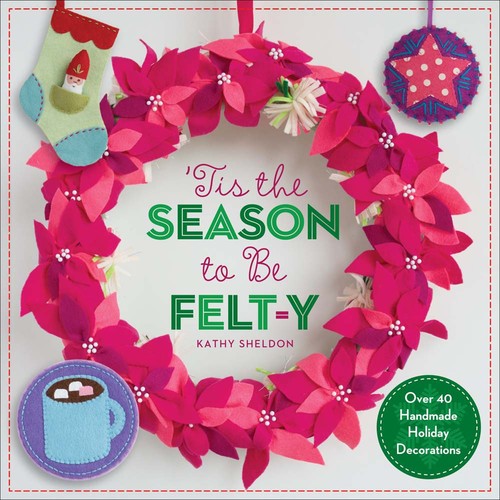 Tis the Season to Be Felt-y