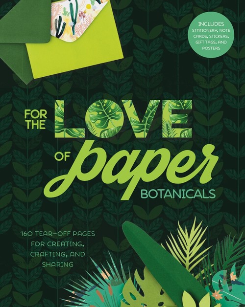 For the Love of Paper: Botanicals