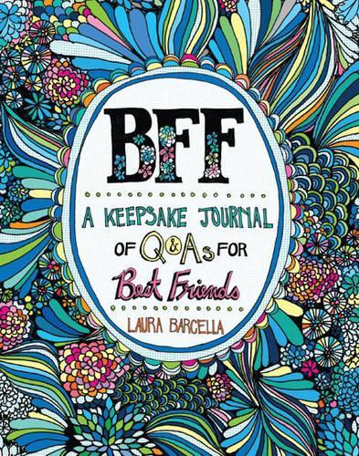 BFF: A Keepsake Journal of Q&As for