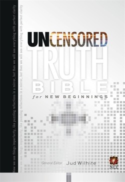 The Uncensored Truth Bible for New Beginnings