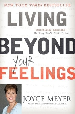 Living Beyond Your Feelings