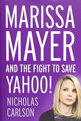 Marissa Mayer and the Fight to Save Yahoo!