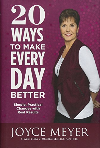 20 Ways to Make Every Day Better