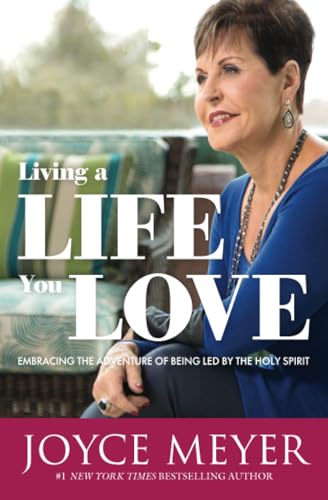 Living a Life You Love