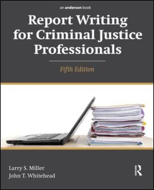 Report Writing for Criminal Justice Professionals