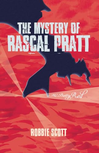 The Mystery of Rascal Pratt