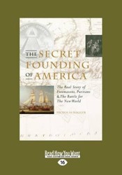 The Secret Founding of America