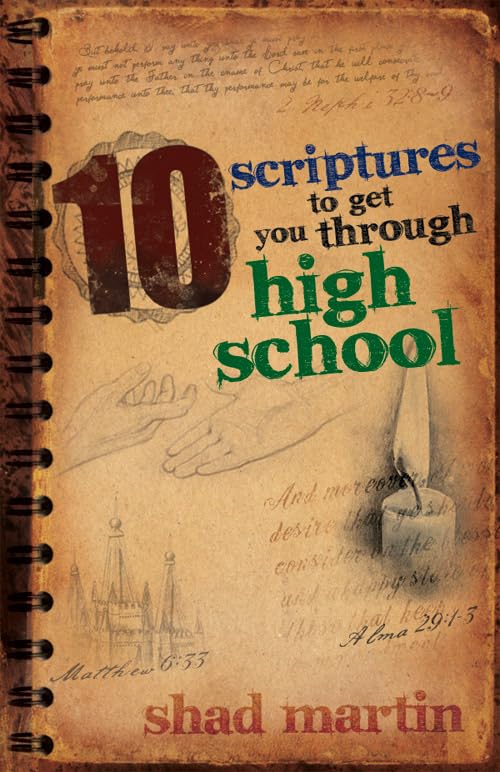 10 Scriptures to Get You Through H.S.