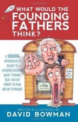 What Would the Founding Fathers Think?