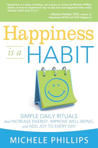 Happiness Is a Habit
