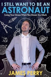 I Still Want to Be an Astronaut