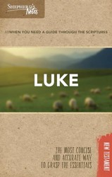 Shepherd's Notes: Luke