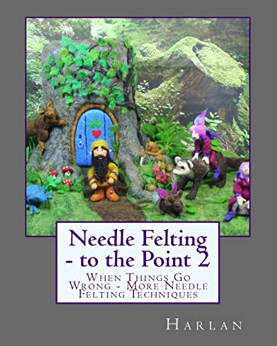 Needle Felting - to the Point 2
