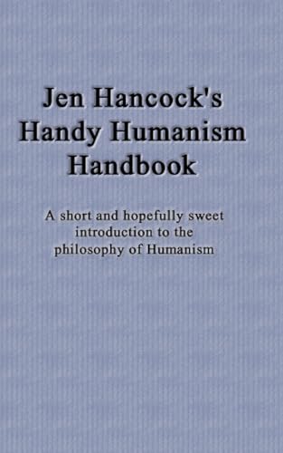 Jen Hancock's Handy Humanism Handbook