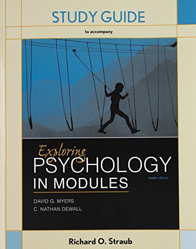 Study Guide for Exploring Psychology in Modules