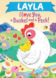 Layla I Love You, a Bushel and a Peck!