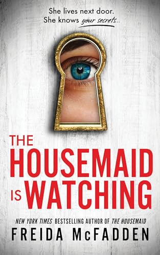 McFadden, Freida - The Housemaid Is Watching