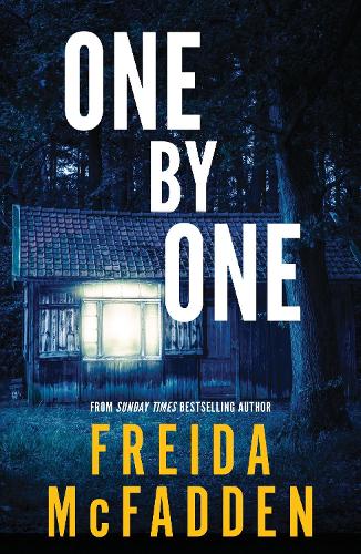Freida Mcfadden - One by One: From the Sunday Times Bestselling Author of The Housemaid