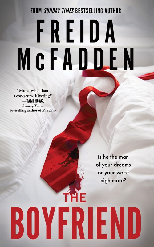 Freida Mcfadden - The Boyfriend: An Instant Sunday Times Bestseller from the Author of The Housemaid is Watching