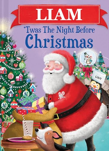Liam 'Twas the Night Before Christmas