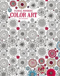 Floral Wonders Color Art for Everyone