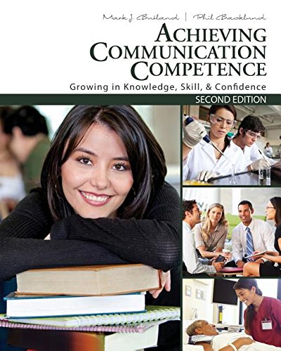 Achieving Communication Competence Growing in Knowledge Skills Confidence nd Edition