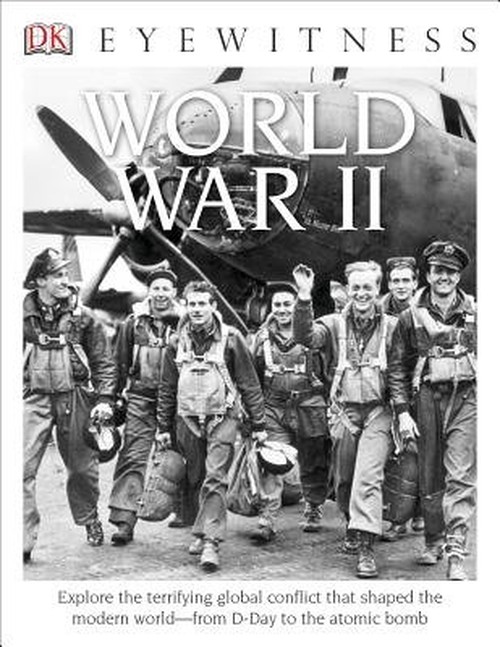 DK Eyewitness Books: World War II