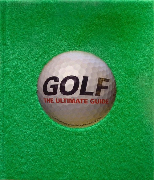 Golf: The Ultimate Guide