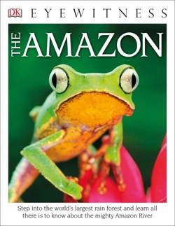 Eyewitness The Amazon