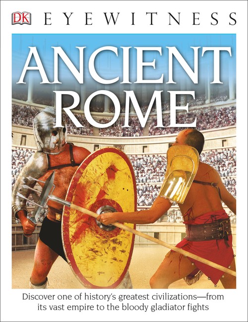 Eyewitness Ancient Rome