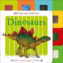 Feel and Find Fun: Dinosaurs