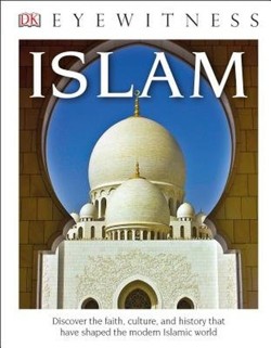 DK Eyewitness Books: Islam (Library Edition)