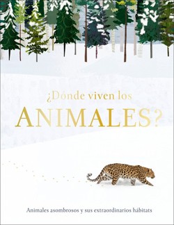 ?Donde viven los animales? (Through the Animal Kingdom)