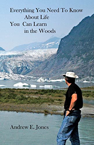 Everything You Need to Know About Life You Can Learn In The Woods