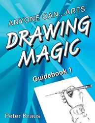 Anyone Can Arts...DRAWING MAGIC Guidebook 1