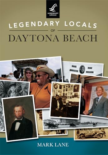 Legendary Locals of Daytona Beach