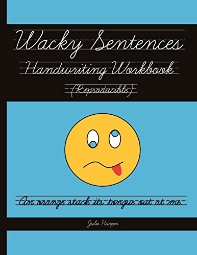 Wacky Sentences Handwriting Workbook (Reproducible)