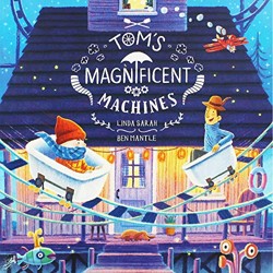 Tom's Magnificent Machines