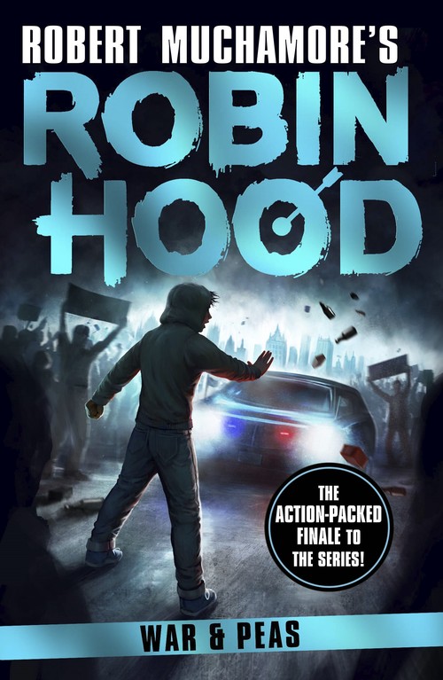 Robin Hood 10: War and Peas (Robert Muchamore's Robin Hood)