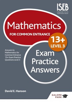 Mathematics Level 3 for Common Entrance at 13+ Exam Practice Answers (for the June 2022 exams)